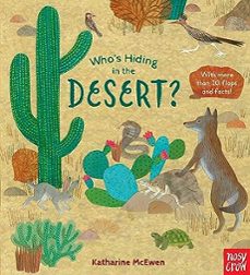 who s hiding in the desert? (who s hiding)-katharine mcewen-9781536217247