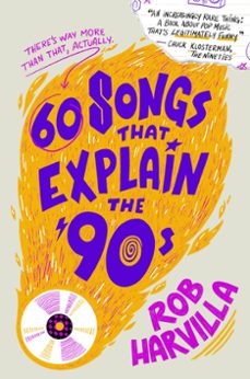 60 songs that explain the '90s (ebook)-rob harvilla-9781538764947