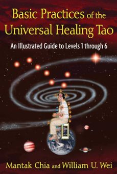 basic practices of the universal healing tao (ebook)-mantak chia-william u. wei-9781594775147