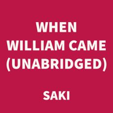 when william came (unabridged)-saki saki-9781669308447