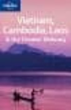 vietnam cambodia laos & greater mekong 2nd (travel guides) (lonel y planet)-9781741791747
