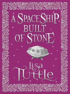 a spaceship built of stone and other stories (ebook)-lisa tuttle-9781782068747
