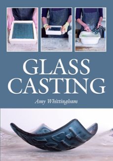 glass casting (ebook)-amy whittingham-9781785005947