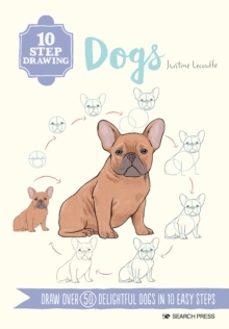 10 step drawing: dogs-justine lecouffe-9781800920347