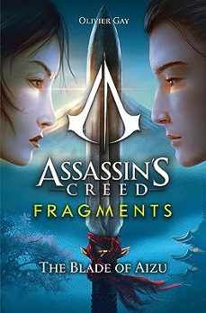 assassin's creed: fragments - the blade of aizu (ebook)-olivier gay-9781803363882