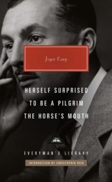 herself surprised, to be a pilgrim, the horses mouth-joyce cary-9781841594347