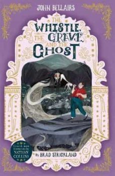 the whistle, the grave and the ghost - the house with a clock in its walls 10-9781848129047