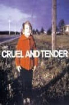 cruel and tender: photography and the real-9781854374547