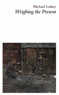 weighing the present (ebook)-michael laskey-9781910367247