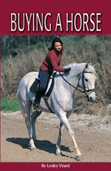 the horse illustrated guide to buying a horse (ebook)-lesley ward-9781937049447
