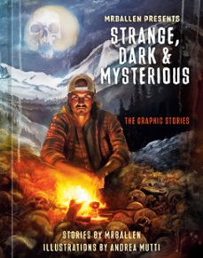 mrballen presents: strange, dark &amp; mysterious (ebook)-andrea mutti-9781984863447