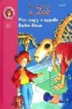 mon papy s appelle barbe-bleue: les frousses de zoe-9782012002647