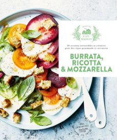 burrata, ricotta &amp; mozzarella (ebook)-ada deschanel-9782017336747