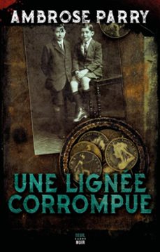 une lignee corrompue (ebook)-ambrose parry-9782021501247