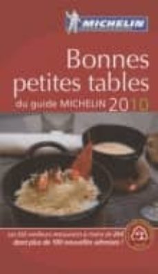 bonnes petites tables du guide michelin france 2010 (ref. 60018) (guia michelin)-9782067146747