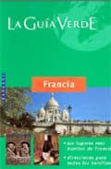 francia (español) (la guia verde) (ref. 4494)-9782067149847
