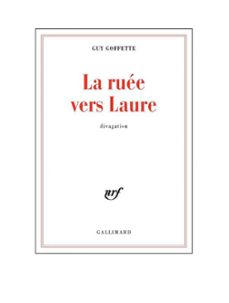 la ruee vers laure (ebook)-guy goffette-9782072444647