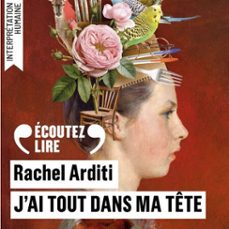j'ai tout dans ma tete (audiolibro)-rachel arditi-9782073163547