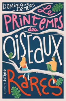 le printemps des oiseaux rares (ebook)-dominique demers-9782075142847