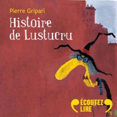 histoire de lustucru (audiolibro)-pierre gripari-9782075239547