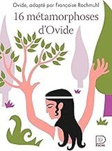 16 metamorphoses d ovide-françoise rachmuhl-9782080452047