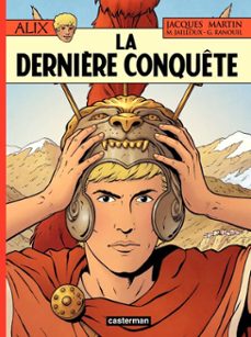 alix (tome 32) - la dernière conquete (ebook)-jacques martin-geraldine ranouil-9782203076747