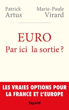 euro. par ici la sortie ? (ebook)-patrick artus-marie paule virard-9782213703947
