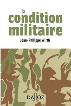 la condition militaire (ebook)-jean-philippe wirth-9782247149247