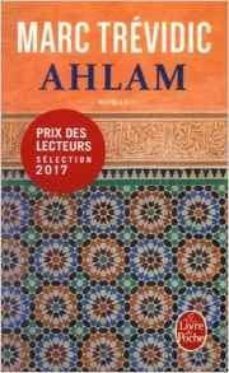 ahlam (prix des maisons de la presse 2016)-marc trevidic-9782253069447