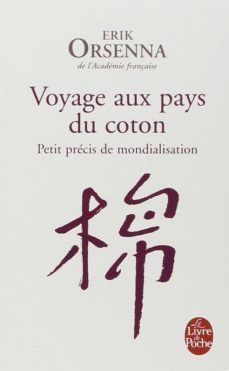 voyage aux pays du coton: petit precis de mondialisation-9782253121947