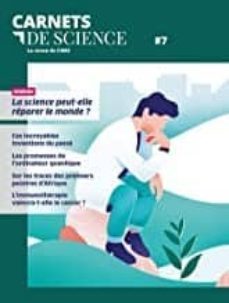 carnets de science - tome 7  la revue du cnrs-9782271125347