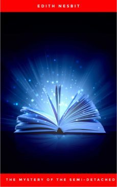 the mystery of the semi-detached (ebook)-edith nesbit-9782291027447