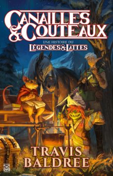 canailles et couteaux : une histoire du legendes &amp; lattes (ebook)-travis baldree-9782376976547