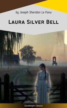 laura silver bell-joseph sheridan le fanu-9782379268847