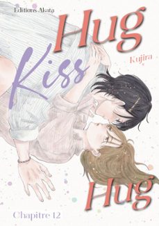 hug kiss hug - chapitre 12 (vf) (ebook)-9782385319847