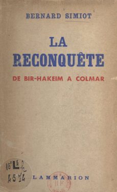 la reconquete, de bir-hakeim a colmar (ebook)-bernard simiot-9782403038347