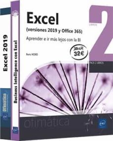 excel (versiones 2019 y office 365): aprender e ir mas lejos con la bi-9782409028847