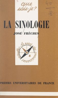 la sinologie (ebook)-jose freches-9782705915247
