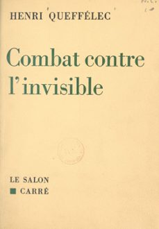combat contre l'invisible (ebook)-henri queffelec-9782706243547