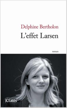 l'effet larsen (ebook)-delphine bertholon-9782709632447