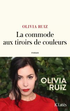 la commode aux tiroirs de couleurs-olivia ruiz-9782709666947