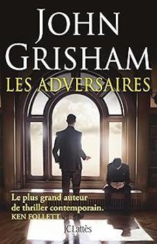 les adversaires-john grisham-9782709673747