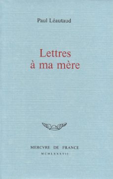 lettres a ma mère (ebook)-paul leautaud-9782715233447