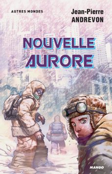 nouvelle aurore (ebook)-jean pierre andrevon-9782740434147