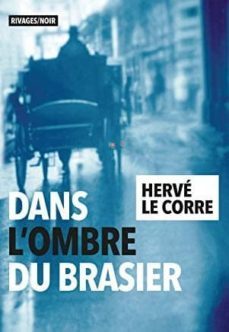 dans l ombre du brasier (prix libr a nous 2020 (polar)-9782743645847