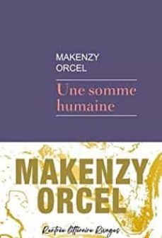 une somme humaine-makenzy orcel-9782743657147