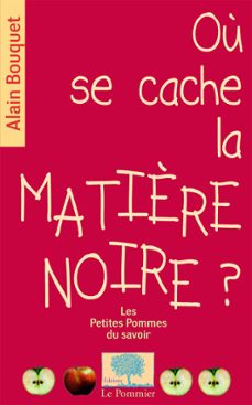ou se cache la matière noire ? (ebook)-alain bouquet-9782746515147