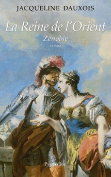la reine de l'orient. zenobie (ebook)-jacqueline dauxois-9782756415147