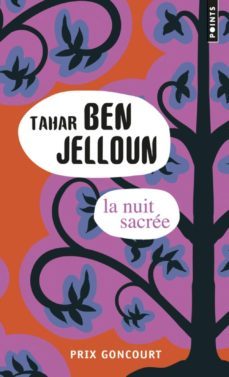 la nuit sacree-tahar ben jelloun-9782757847947