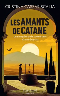 les amants de catane - a l'origine de la serie tele vanina. meurtres en sicile. (ebook)-cristina cassar scalia-9782809853247